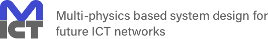 Multi-physics based system design for future ICT networks